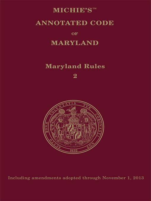 Title details for Maryland Court Rules Annotated by Publisher's Editorial Staff - Wait list